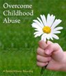 overcome childhood abuse with self help hypnosis recording 